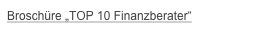 Broschüre „TOP 10 Finanzberater“ 